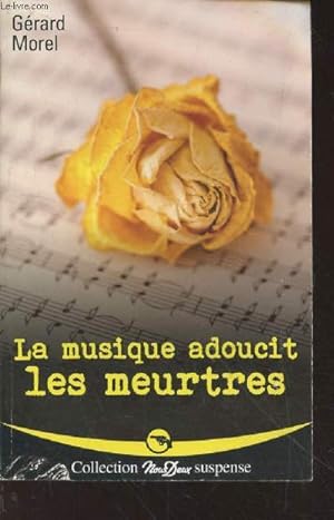 Bild des Verkufers fr La musique adoucit les meurtres zum Verkauf von Le-Livre