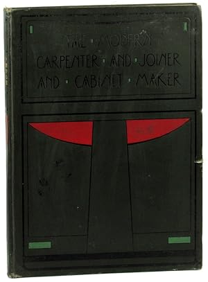 Bild des Verkufers fr The Modern Carpenter Joiner and Cabinet Maker: A Complete Guide to Current Practice Volume One: Divisional zum Verkauf von Kenneth Mallory Bookseller ABAA