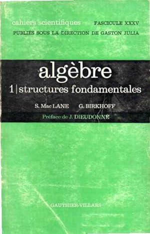Immagine del venditore per Algbre. 1, Structures fondamentales venduto da SOSTIENE PEREIRA