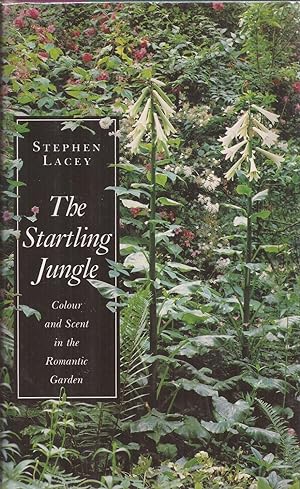 Immagine del venditore per The Startling Jungle: Colour and Scent in the Romantic Garden (Color) venduto da Auldfarran Books, IOBA