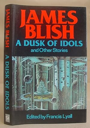 A Dusk Of Idols And Other Stories