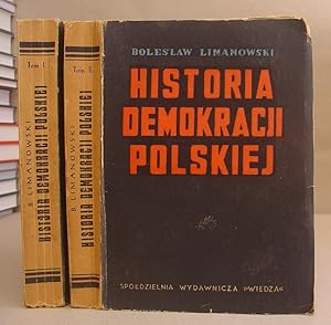 Historia Demokracji Polskiej W Epoce Porozbiorowej [ 2 Tom kompletny ]