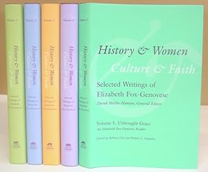 History And Women, Culture And Faith - Selected Writings Of Elizabeth Fox Genovese Volume 1 : Wom...
