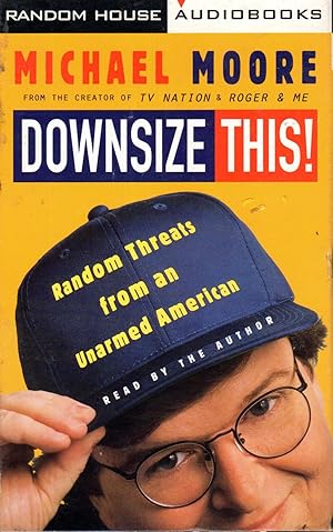 Seller image for Downsize This!: Random Threats from an Unarmed American for sale by Dorley House Books, Inc.