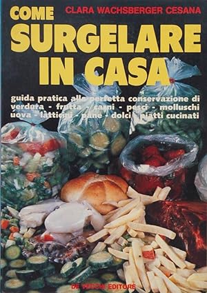 Imagen del vendedor de Come surgelare in casa a la venta por FABRISLIBRIS