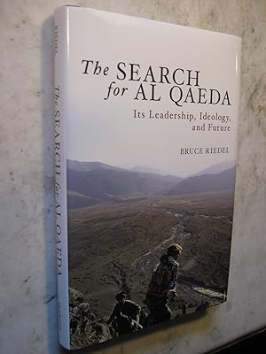 Seller image for The Search for al Qaeda, Its Leadership, Ideology, and Future for sale by Craftsbury Antiquarian Books