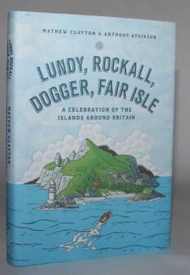 Seller image for Lundy, Rockall, Dogger, Fair Isle. A Celebration of the Islands Around Britain for sale by H4o Books