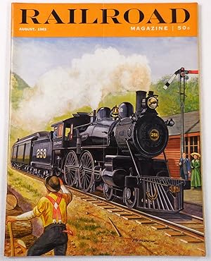 Railroad Magazine: The Magazine of Adventurous Railroading. Vol. 74, No. 5, August 1963