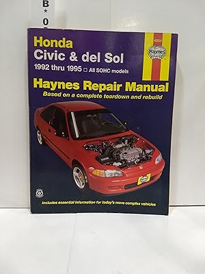 Honda Civic Automotive Repair Manual Models Covered All Honda Civic and Sohc Del Sol Models 1992 Th