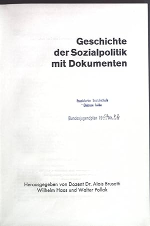 Bild des Verkufers fr Geschichte der Sozialpolitik mit Dokumenten. zum Verkauf von books4less (Versandantiquariat Petra Gros GmbH & Co. KG)