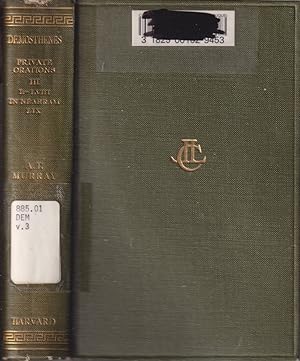 Seller image for Demosthenes: Private Orations in 4 volumes. Volume III only. Orations L-LIX, with an English translation by A T Murray for sale by Jonathan Grobe Books