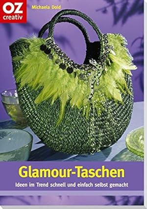 Bild des Verkufers fr Glamour-Taschen (Creativ-Taschenbuecher. CTB) zum Verkauf von Antiquariat Buchhandel Daniel Viertel