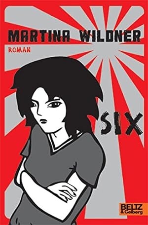 Imagen del vendedor de Six : Roman. Mit Bildern von Martina Wildner a la venta por Antiquariat Buchhandel Daniel Viertel