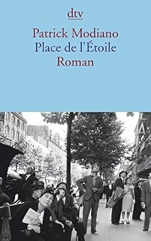 Bild des Verkufers fr Place de itoile: Roman. Patrick Modiano. Aus dem Franz. und mit einem Nachw. von Elisabeth Edl / dtv ; 14100 zum Verkauf von Antiquariat Buchhandel Daniel Viertel