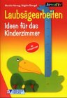 Bild des Verkufers fr Laubsgearbeiten - Ideen fr das Kinderzimmer : [mit Vorlagebogen]. Monika Herzog ; Brigitte Stengel. [Fotos: Frank Schuppelius] / Kreativ zum Verkauf von Antiquariat Buchhandel Daniel Viertel