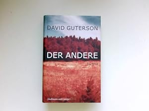 Image du vendeur pour Der Andere : Roman. David Guterson. Aus dem Amerikan. von Georg Deggerich. mis en vente par Antiquariat Buchhandel Daniel Viertel