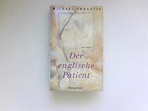 Bild des Verkufers fr Der englische Patient : Roman. Aus dem Engl. von Adelheid Dormagen. zum Verkauf von Antiquariat Buchhandel Daniel Viertel