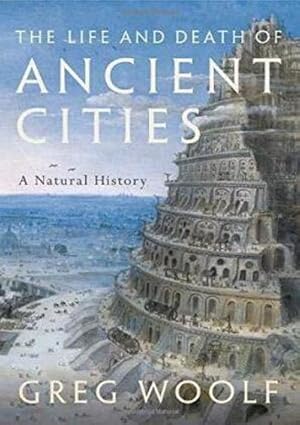 Bild des Verkufers fr The Life and Death of Ancient Cities : A Natural History zum Verkauf von AHA-BUCH GmbH