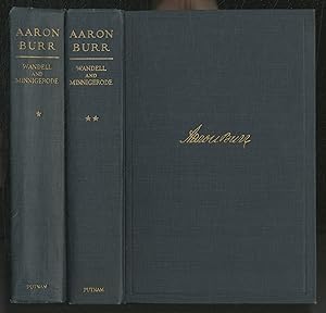 Seller image for Aaron Burr: A Biography Written, In Large Part, from Original and Hitherto Unused Material (Two volumes) for sale by Between the Covers-Rare Books, Inc. ABAA