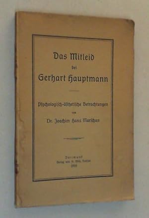 Das Mitleid bei Gerhart Hauptmann. Psychologisch-ästhetische Betrachtungen.