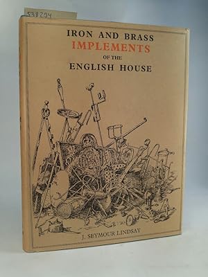 Imagen del vendedor de Iron and Brass Implements of the English House (Chapters in Art S.) a la venta por ANTIQUARIAT Franke BRUDDENBOOKS