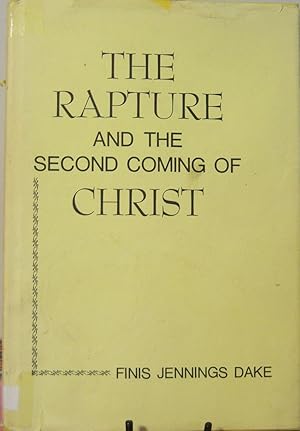 Image du vendeur pour The Rapture and the Second Coming of Christ mis en vente par First Class Used Books