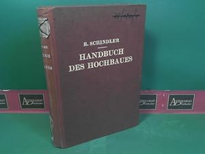 Handbuch des Hochbaues - Berechnung, Durchbildung und Ausführung.