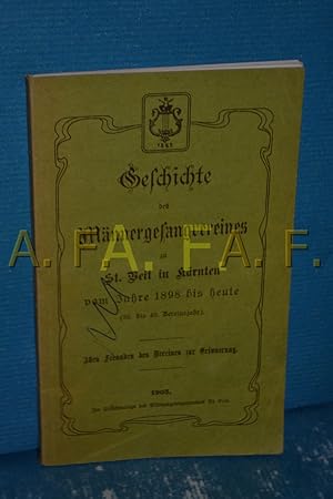 Seller image for Geschichte des Mnnergesangsvereines zu St. Veit in Krnten vom Jahre 1898 bis heute (36. bis 40. Vereinsjahr) for sale by Antiquarische Fundgrube e.U.