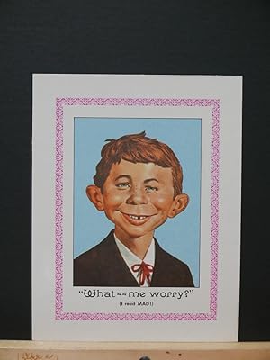 MAD Magazine Alfred E Neuman 7 x 9 inch Print: Portrait with text "What. Me Worry?" (I read MAD)