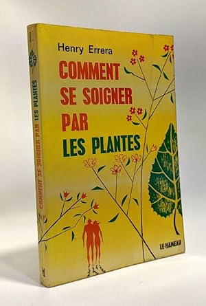 Comment se soigner par les plantes