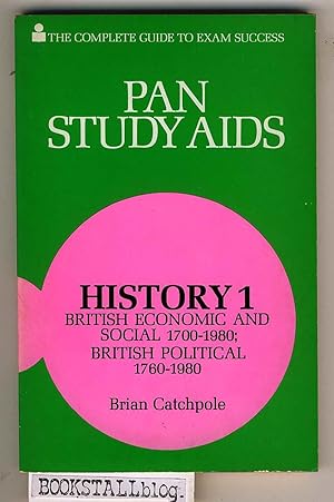 History 1 : British Economic and Social 1700-1980; British Political History, 1760-1980 - Pan Stu...