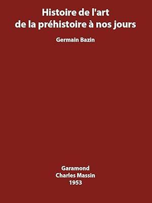 Histoire de l'art de la prehistoire à nos jours