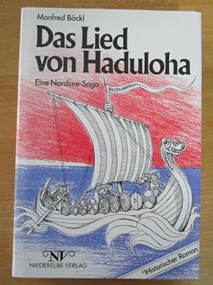 Das Lied von Haduloha. Eine Nordsee-Saga. Historischer Roman