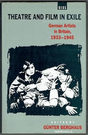 Image du vendeur pour Theatre And Film In Exile: German Artists In Britain, 1933-1945 mis en vente par Hall of Books