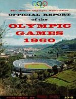 Imagen del vendedor de BRITISH OLYMPIC ASSOCIATION OFFICAL REPORT OF THE OLYMPIC GAMES OF 1960. XVIIth Olympiad Rome, a la venta por Sainsbury's Books Pty. Ltd.