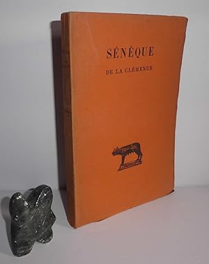 De la clémence. Texte établi et traduit par François Préchac. Société d'édition les Belles Lettre...