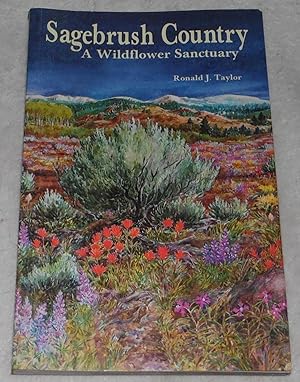 Seller image for Sagebrush Country: A Wildflower Sanctuary for sale by Pheonix Books and Collectibles