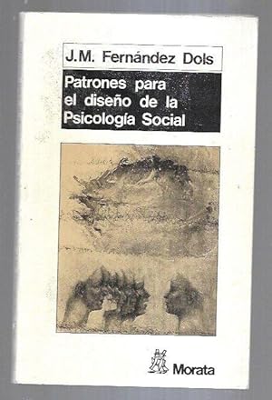 PATRONES PARA EL DISEÑO DE LA PSICOLOGIA SOCIAL