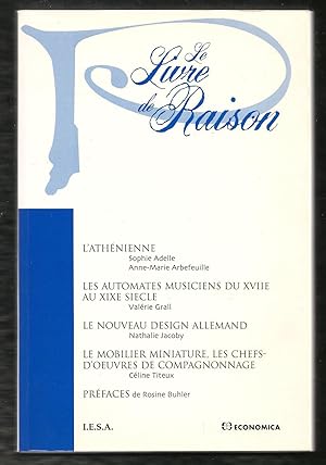 Le Livre de Raison 1997: L'athénienne (meuble), essai / Les automates musiciens du XVIIe au XIXeS...