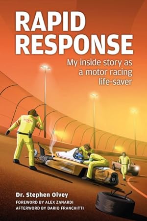 Immagine del venditore per Rapid Response : My Inside Story As a Motor Racing Life-Saver venduto da GreatBookPricesUK