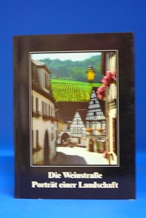 Image du vendeur pour Die Weinstrae. - Portrt einer Landschaft. mis en vente par Buch- und Kunsthandlung Wilms Am Markt Wilms e.K.