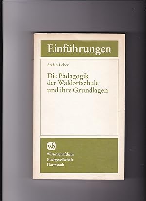 Seller image for Stefan Leber, Die Pädagogik der Waldorfschule und ihre Grundlagen for sale by sonntago DE