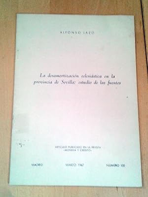 LA DESAMORTIZACIÓN ECLESIÁSTICA EN LA PROVINCIA DE SEVILLA: ESTUDIO DE LAS FUENTES.