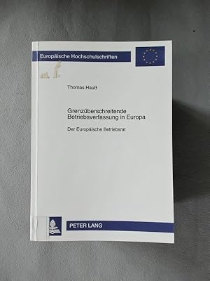 Immagine del venditore per Grenzberschreitende Betriebsverfassung in Europa. Der Europische Betriebsrat. venduto da avelibro OHG