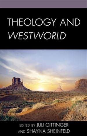 Seller image for Theology and Westworld for sale by GreatBookPricesUK