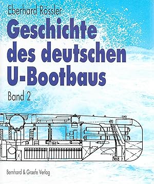 Bild des Verkufers fr Geschichte des deutschen U-Bootbaus (Band 2) zum Verkauf von Antiquariat Christian Wulff