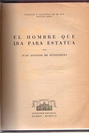 Bild des Verkufers fr El hombre que iba para estatua . zum Verkauf von Librera Astarloa