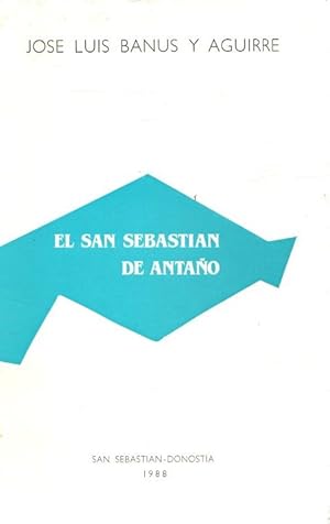 Imagen del vendedor de El San Sebastin de antao . a la venta por Librera Astarloa