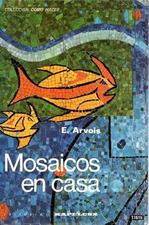 Seller image for Mosaicos en casa . for sale by Librera Astarloa