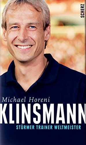 Seller image for Klinsmann: Strmer Trainer Weltmeister for sale by Gabis Bcherlager